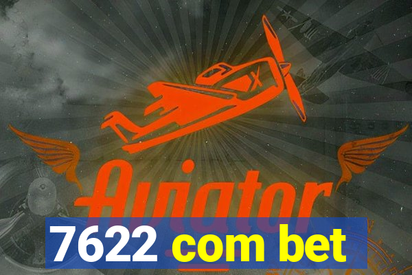 7622 com bet